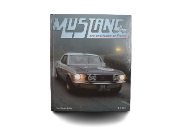 Mustang Une Américaine En France