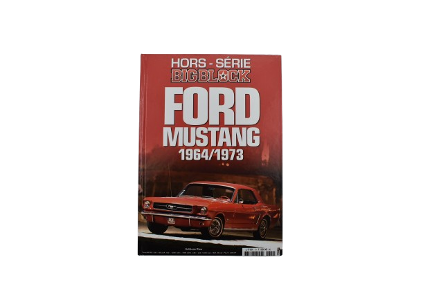 Big Block Hors-Série Ford Mustang 1964-1973 Big Block Hors-Série Ford Mustang 1964-1973
