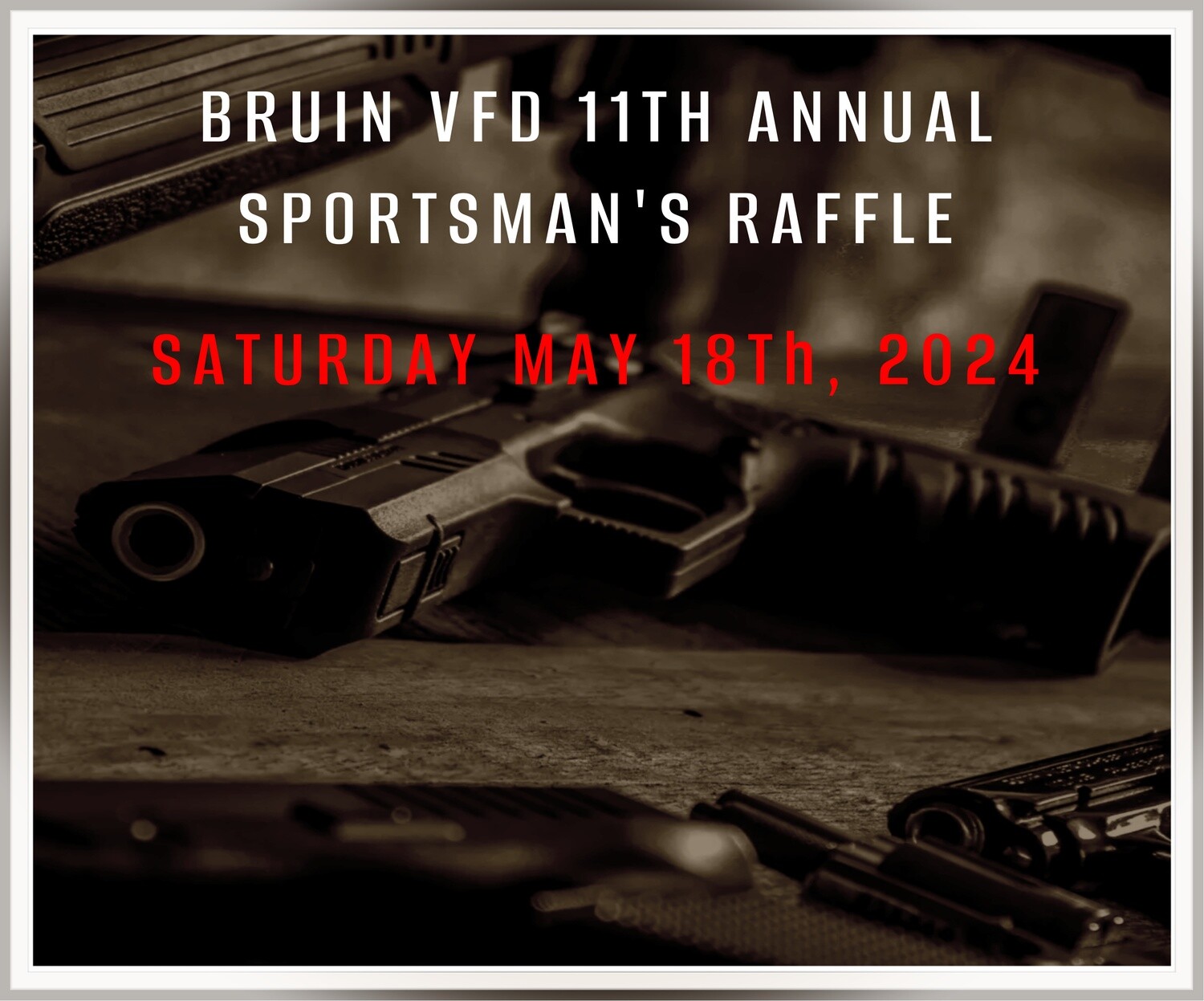 2024 Bruin VFD Sportsman's Raffle