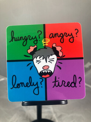 Hungry Angry Lonely Tired Sticker