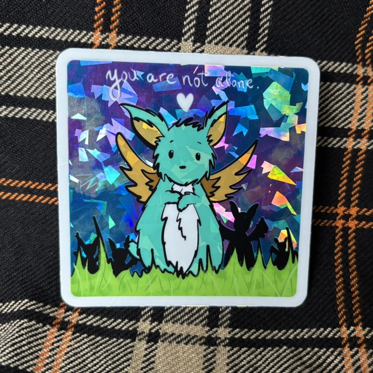 You Are Not Alone Sticker