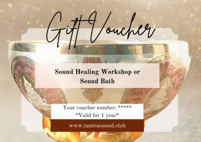 SOUND HEALING WORKSHOP/SOUND BATH VOUCHER
