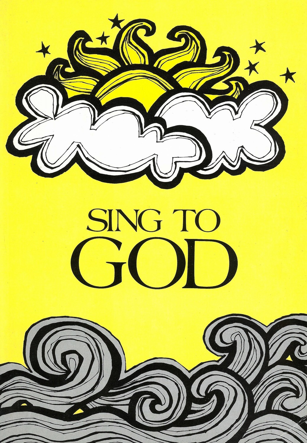 Sing to God: Songs &amp; Hymns for Christian Education