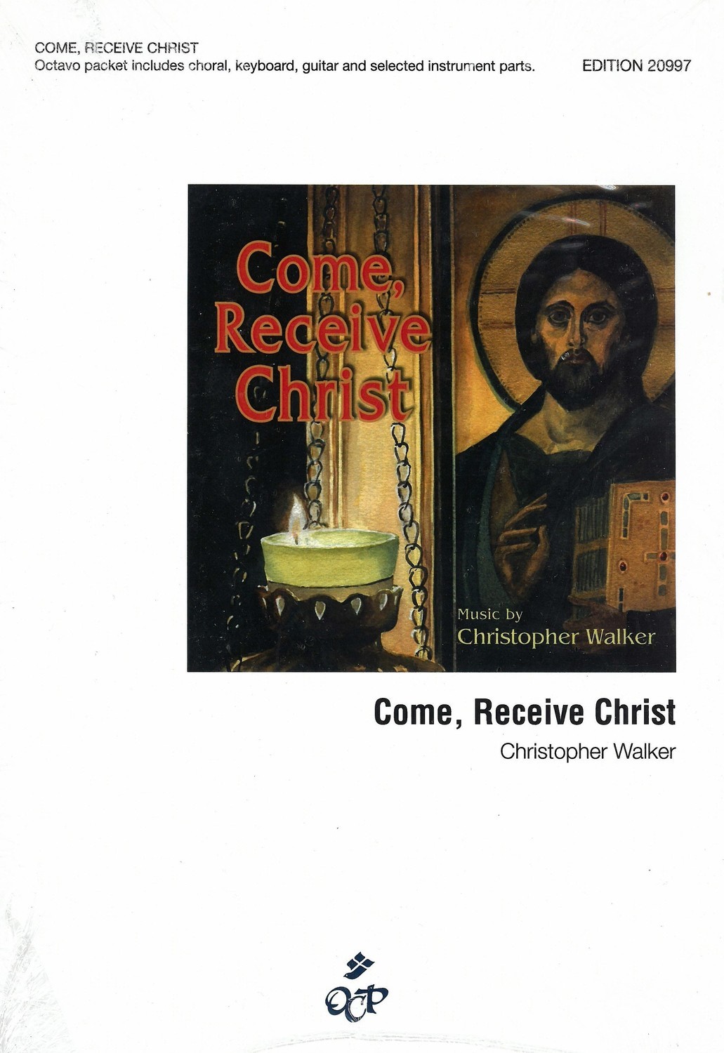 Come, Receive Christ (Choral and Instrumental Books)