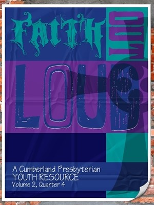Faith Out Loud - Volume 2, Quarter 4