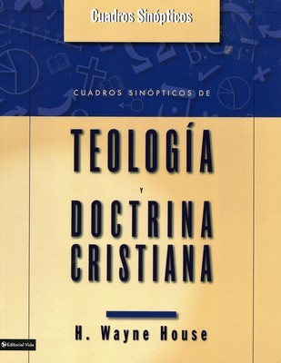 Cuadros sinópticos de teología y doctrina cristiana (Spanish Edition)