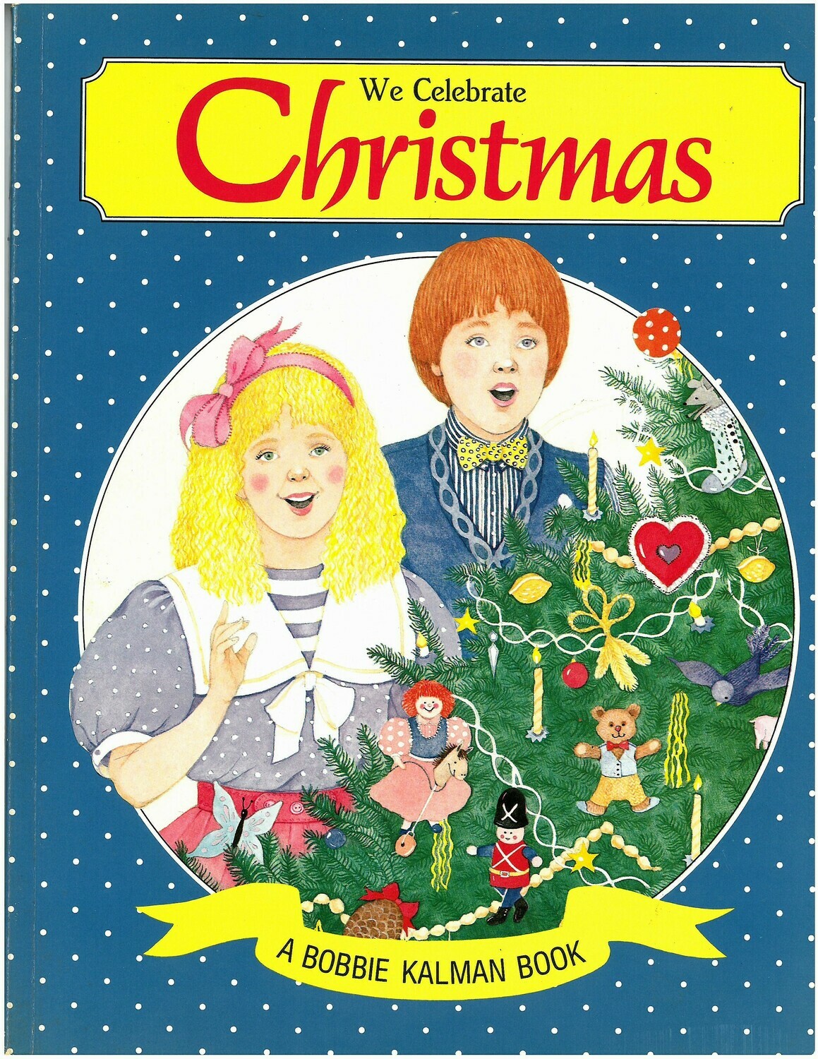 We Celebrate Christmas (Holidays and Festivals)