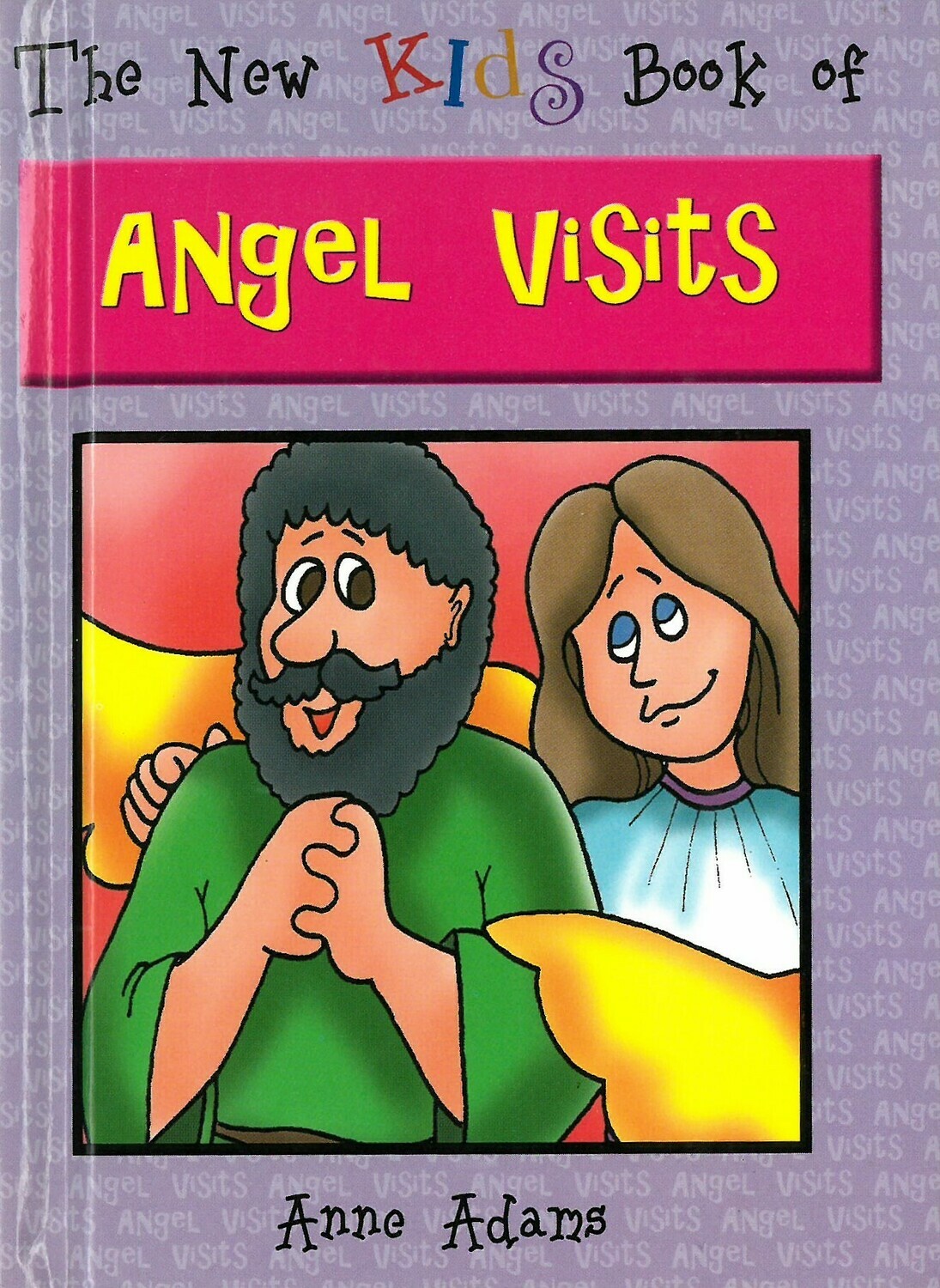 New Kids Book of Angel Visits, The