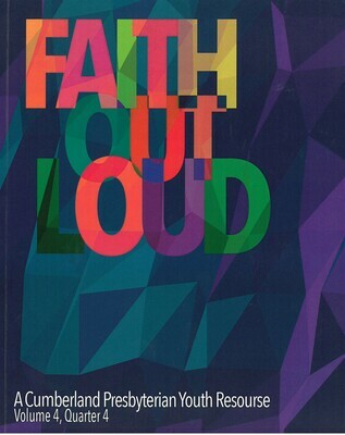 Faith Out Loud - Volume 4, Quarter 4