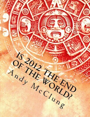 Is 2012 the End of the World? (FOL)