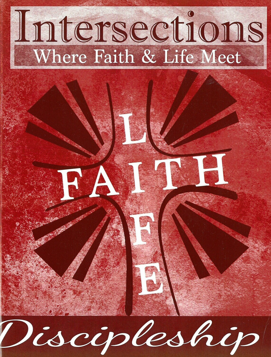Intersections: Discipleship (Vol. 18)