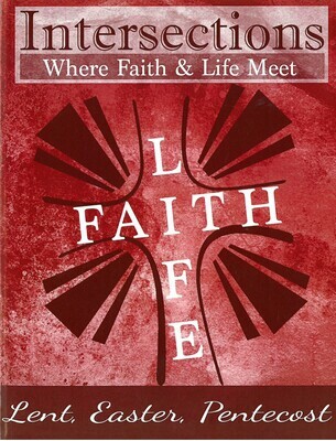 Intersections: Lent, Easter, Pentecost (Vol. 17)