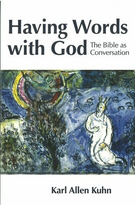 Having Words with God: The Bible as Conversation