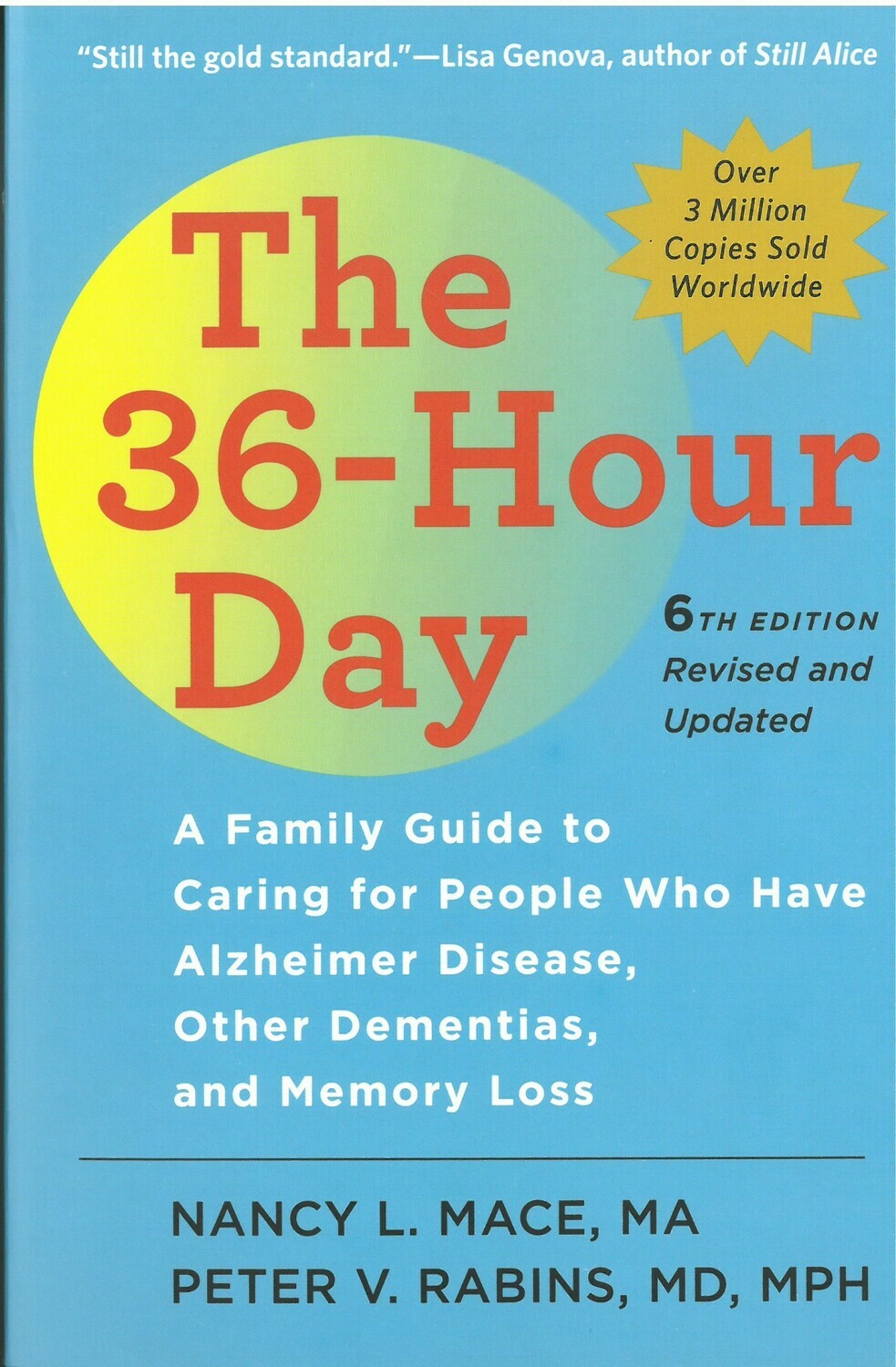 36-Hour Day, The: A Family Guide to Caring for People Who Have Alzheimer Disease, Other Dementia, and Memory Loss