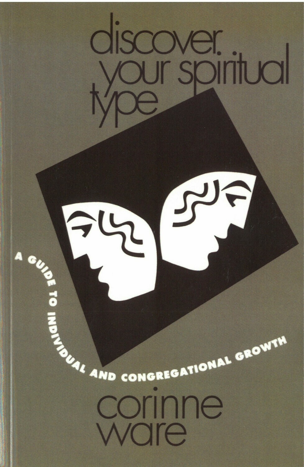 Discover Your Spiritual Type: A Guide to Individual and Congregational Growth