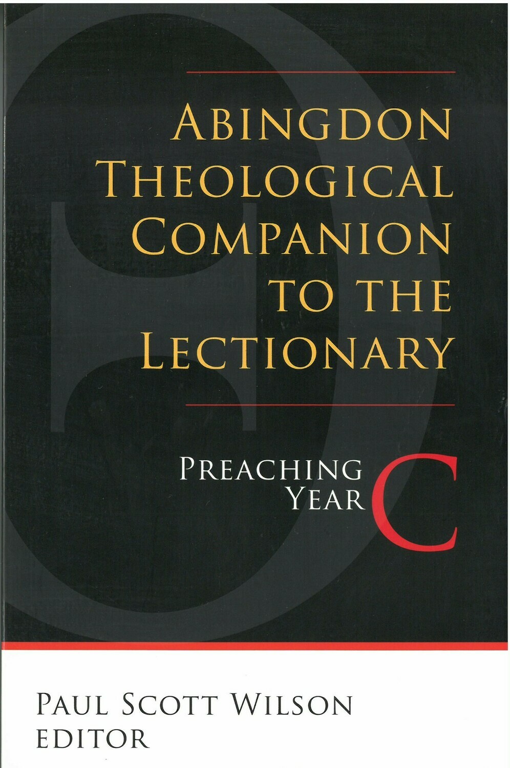 Abingdon Theological Companion to the Lectionary, Year C