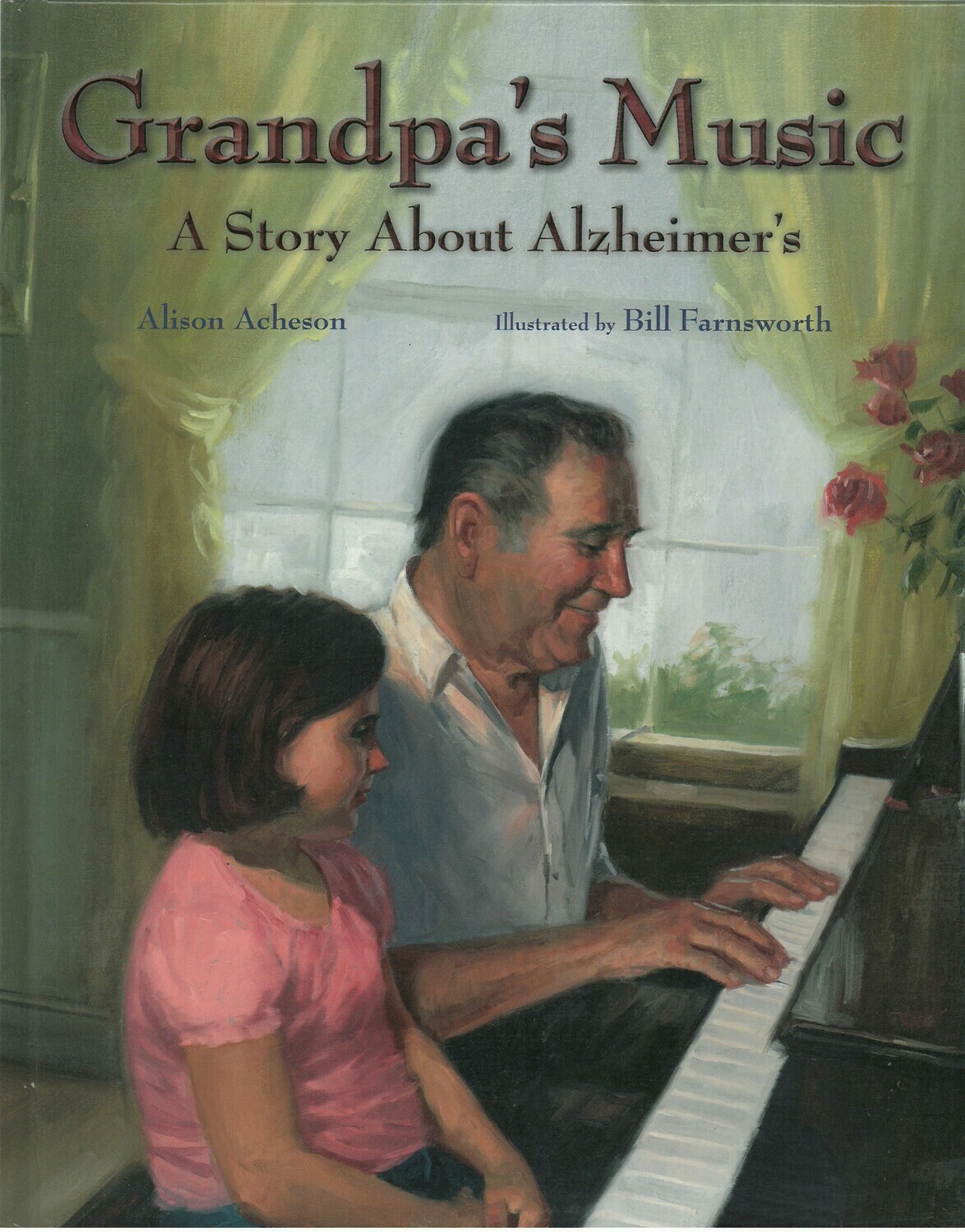 Grandpa&#39;s Music: A Story About Alzheimer&#39;s