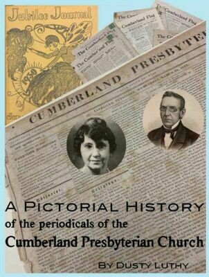 A Pictorial History of the Periodicals of the Cumberland Presbyterian Church