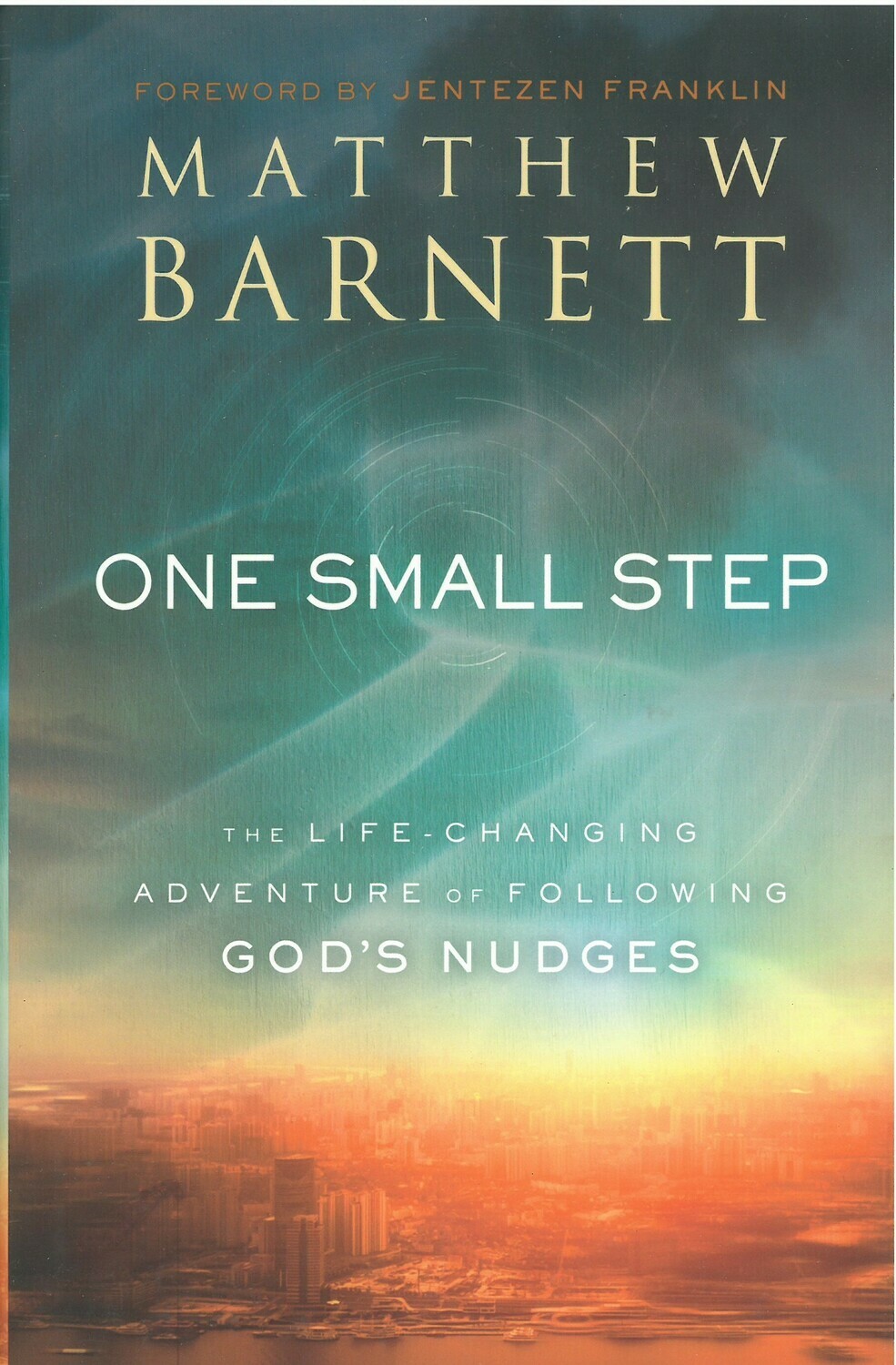 One Small Step: The Life-Changing Adventure of Following God&#39;s Nudges
