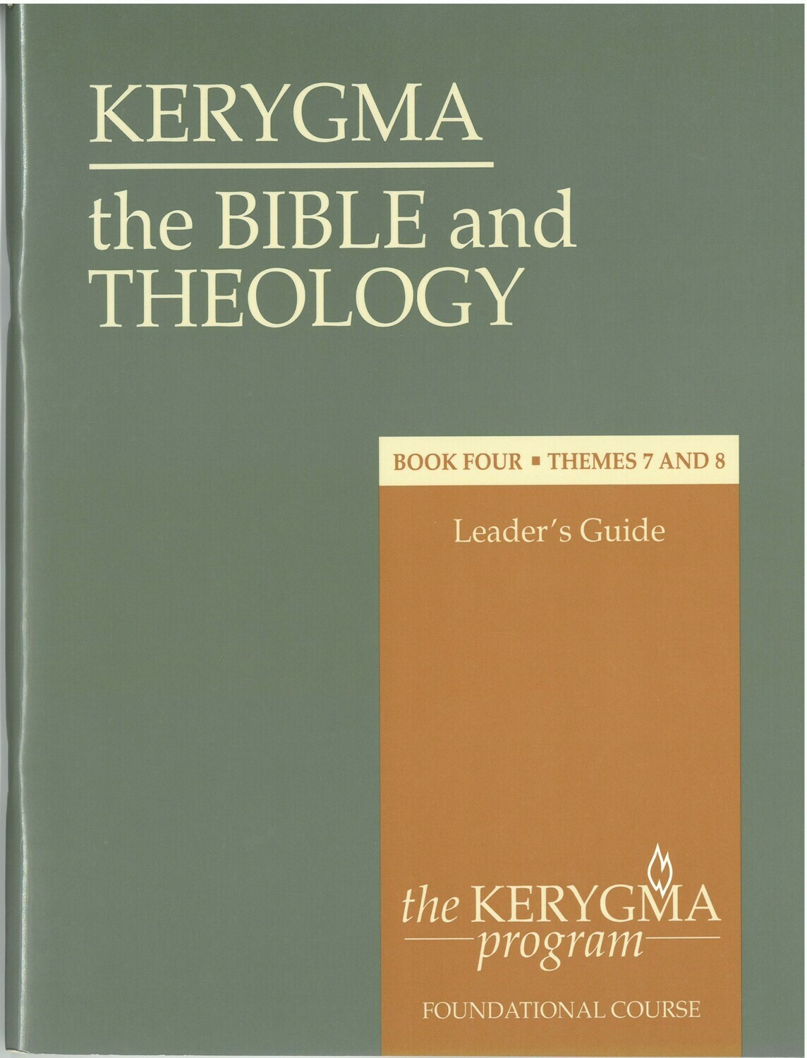 Bible and Theology: Book Four. Leader&#39;s Guide. Themes 7 and 8 (Kerygma)