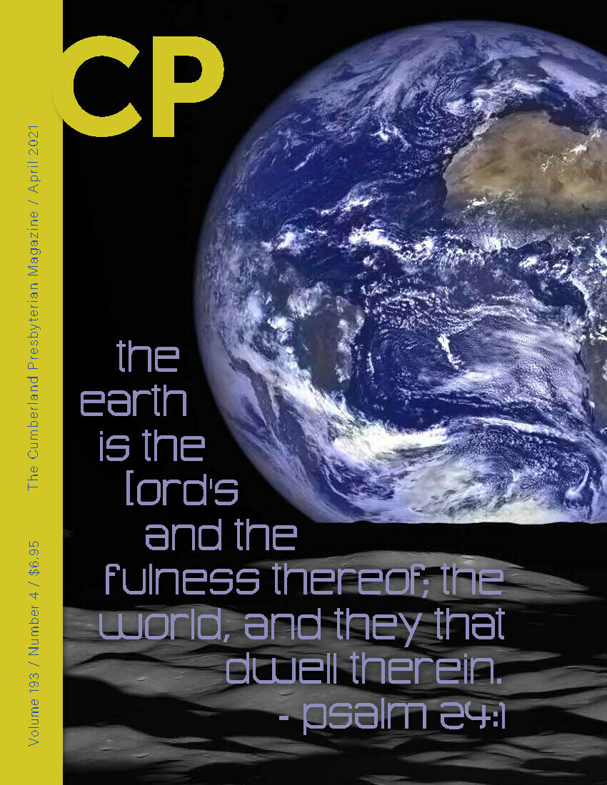 April 2021 Cumberland Presbyterian Magazine Print Copy