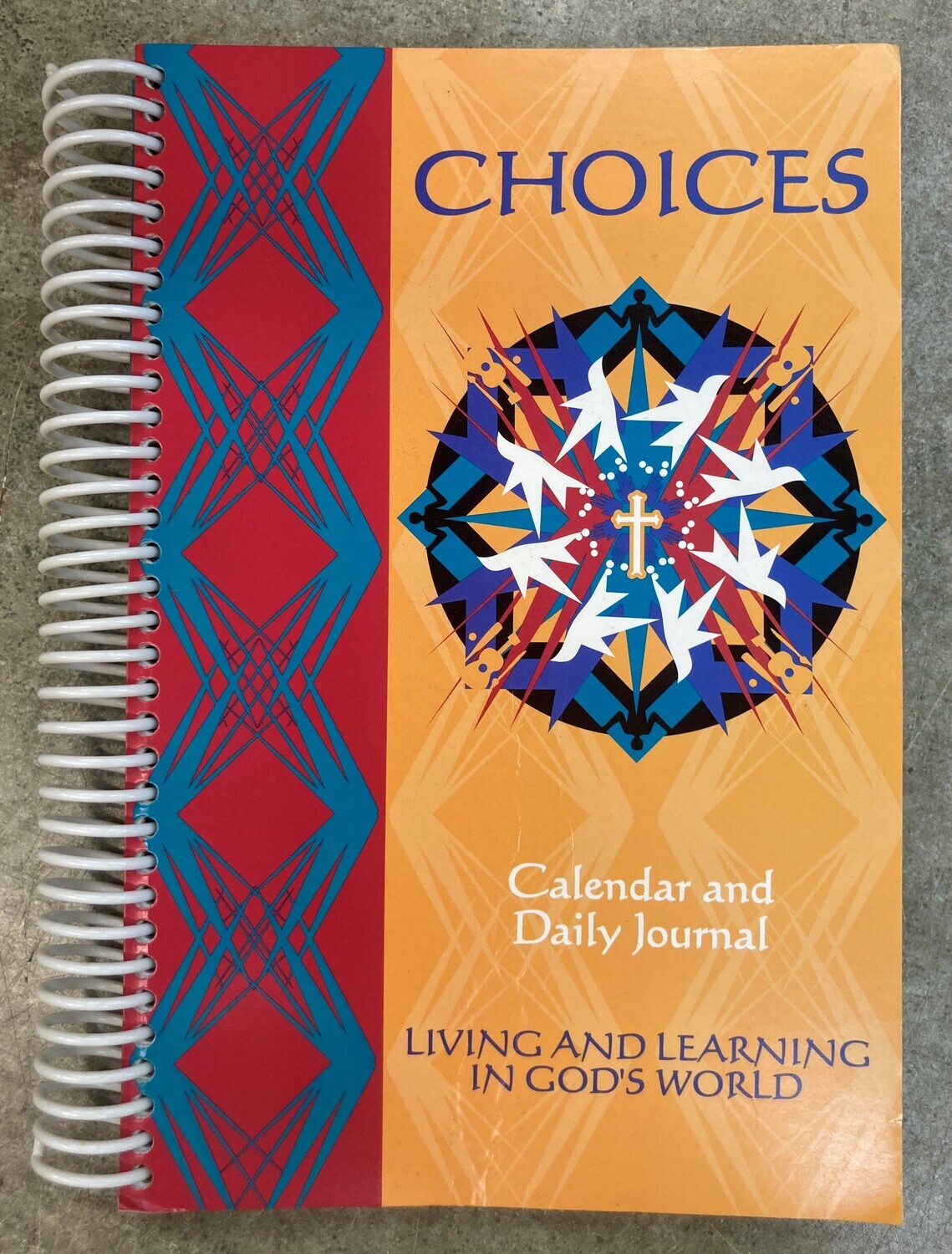 Choices daily calendar and spiritual journal