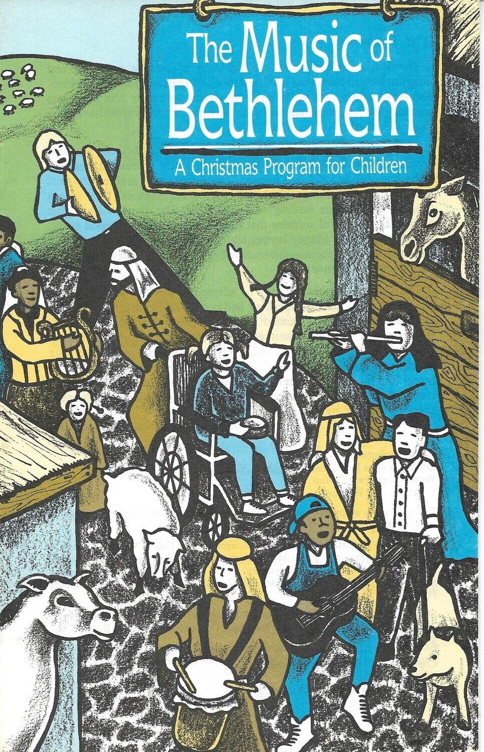 Music of Bethlehem, The: A Christmas Program for Children
