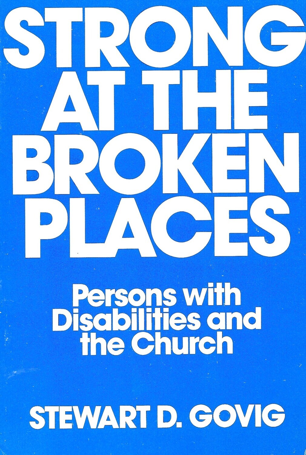 Strong At the Broken Places: Person with Disabilities and the Church