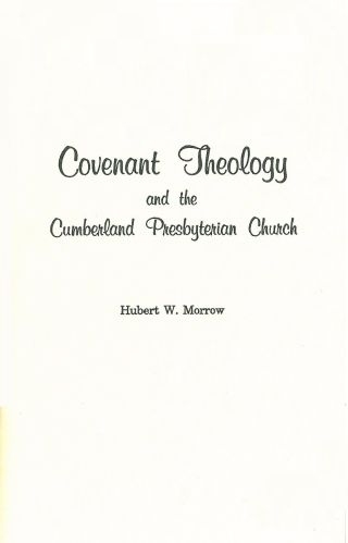 Covenant Theology and the Cumberland Presbyterian Church