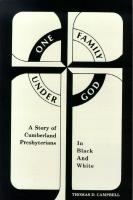 One Family Under God: A Story of Cumberland Presbyterians in Black and White