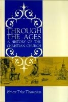 Through the Ages: A History of the Christian Church (Used)