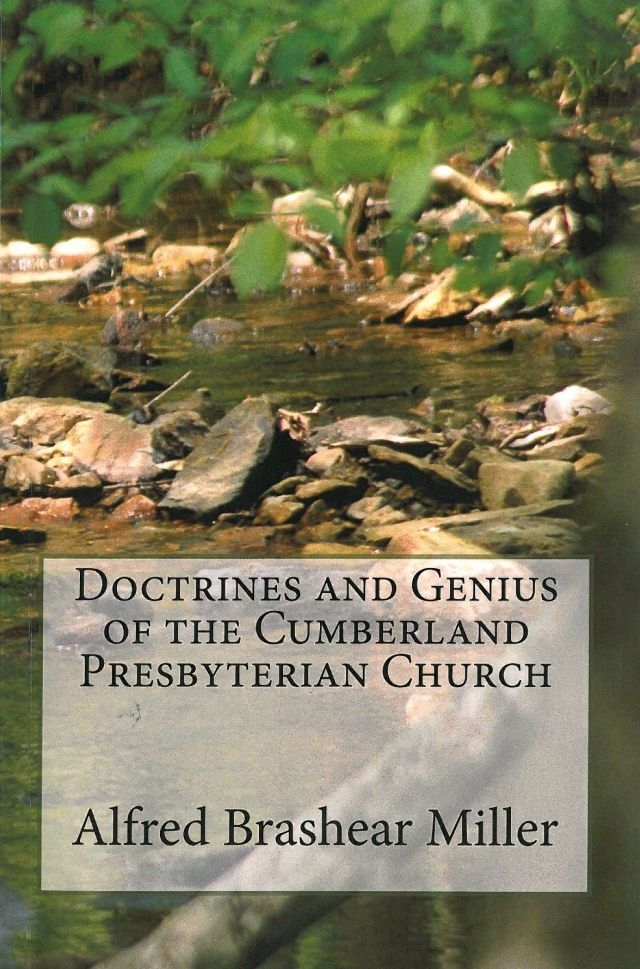 Doctrines and Genius of the Cumberland Presbyterian Church (2014 Reprinting)