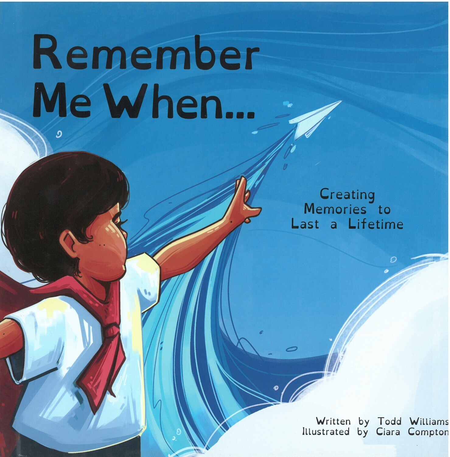 Remember Me When...