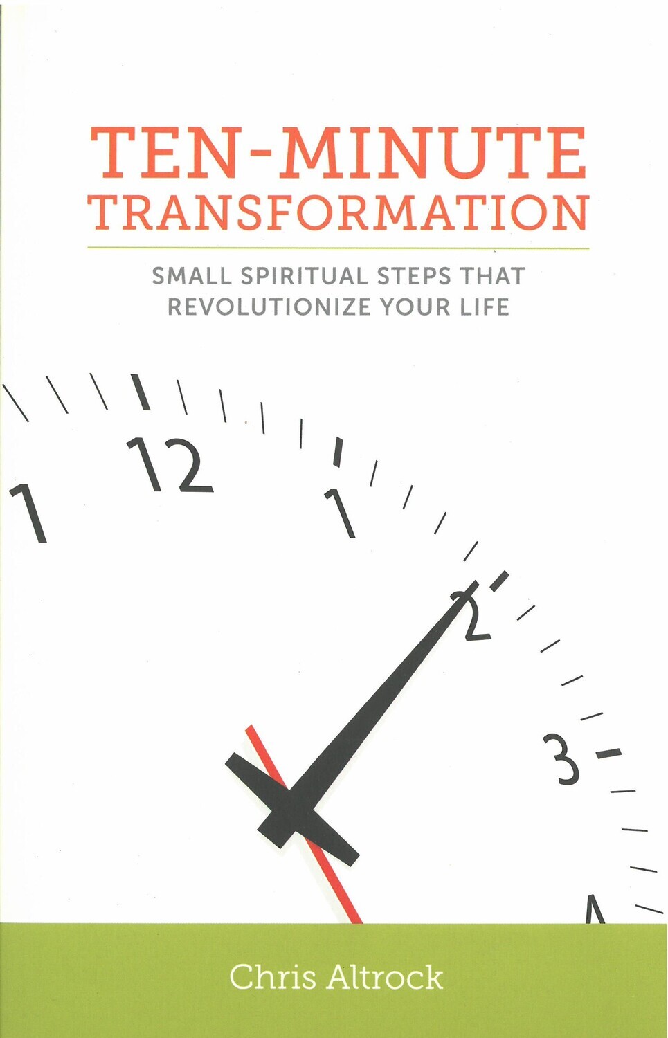 Ten-Minute Transformation: Small Spiritual Steps That Revolutionize Your Life