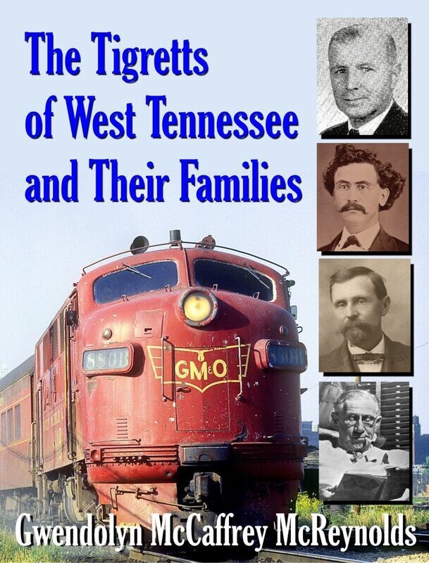 The Tigretts of West Tennessee and Their Families