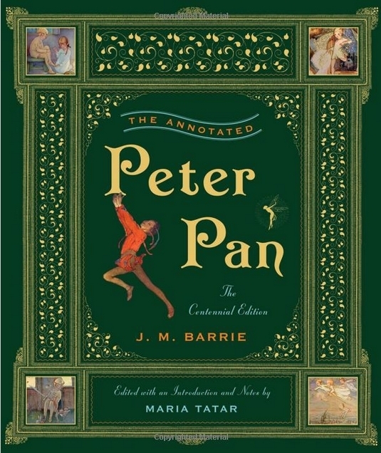 Annotated Peter Pan, The: The Centennial Edition