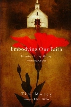Embodying Our Faith: Becoming a Living, Sharing, Practicing Church