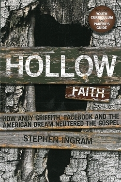 Hollow Faith: How Andy Griffith, Facebook, and the American Dream Neutered the Gospel
