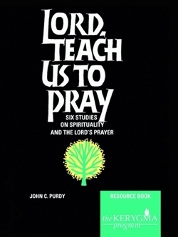 Lord, Teach Us to Pray resource Book (Kerygma)