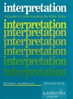 Interpretation: A Guide to Understanding the Bible Today Resource Book (Kerygma)