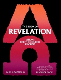 Book of Revelation: Visions for the Church in Crisis Resource Book (Kerygma)