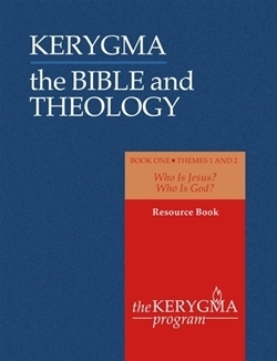 Bible and Theology: Book One - Resource Book, Themes One and Two (Kerygma)
