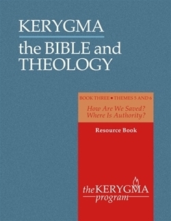 Bible and Theology: Book Three. Resource book. Themes 5 and 6 (Kerygma)