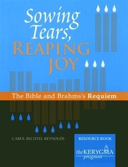 Sowing Tears, Reaping Joy Resource Book (Kerygma)