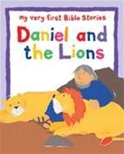 Daniel and the Lions (My Very First Bible Stories)