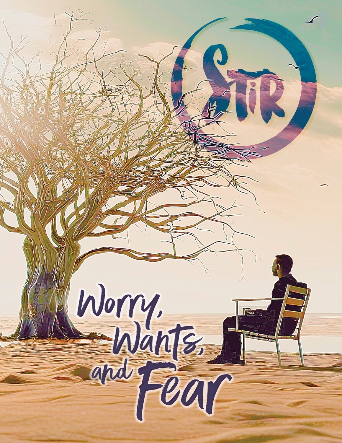 Stir: Creation Worry, Wants and Fear