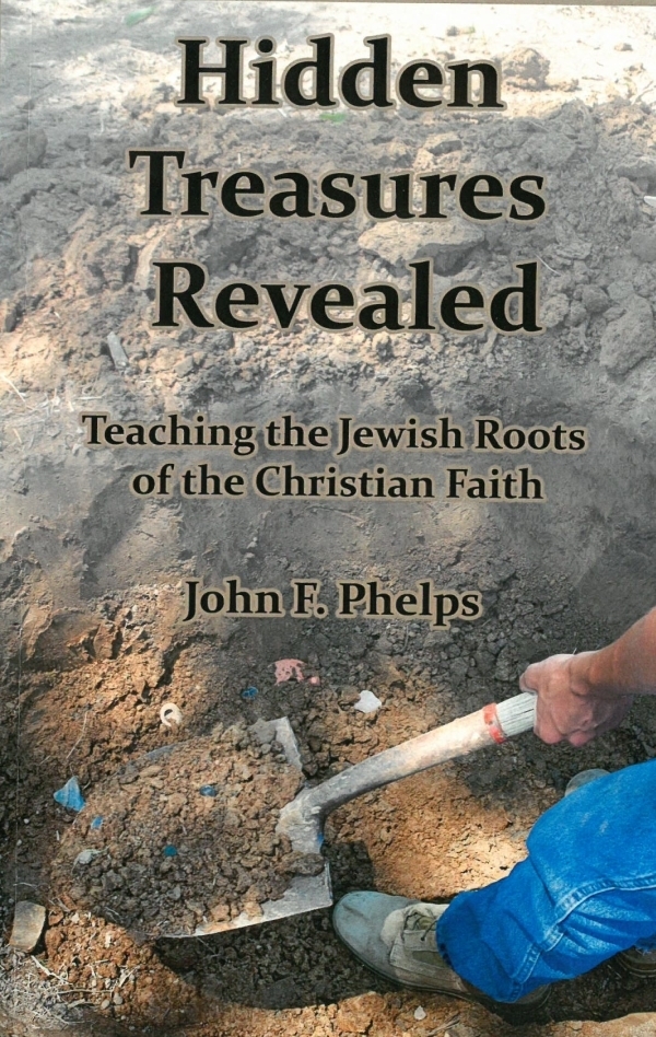 Hidden Treasures Revealed: Teaching the Jewish Roots of the Christian Faith