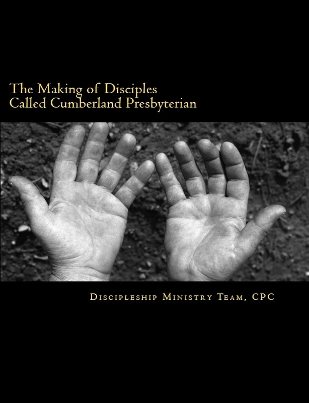 The Making of Disciples Called Cumberland Presbyterian