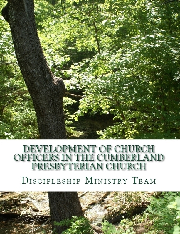 Development of Church Officers in the Cumberland Presbyterian Church