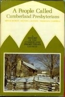 A People Called Cumberland Presbyterian - 1st edition